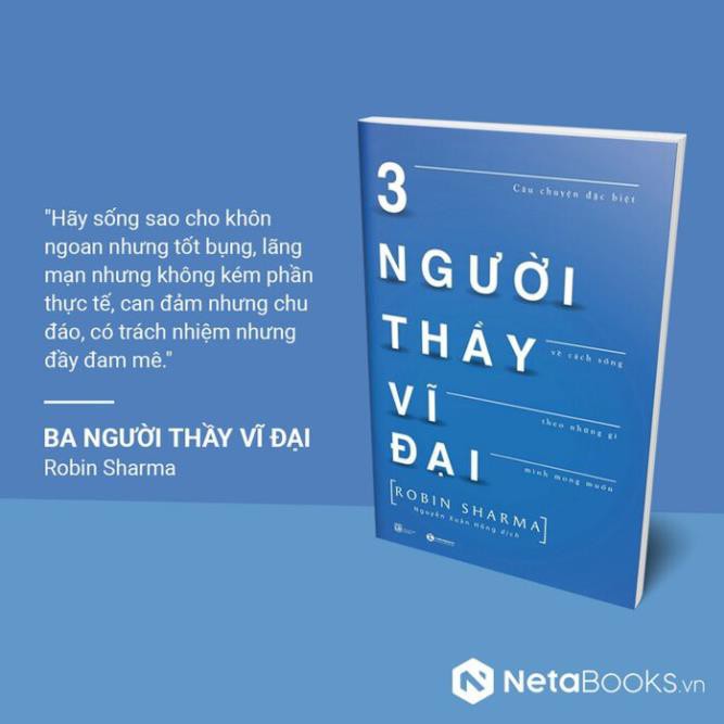 Sách - Ba Người Thầy Vĩ Đại - Câu Chuyện Đặc Biệt Về Cách Sống Theo Những Gì Mình Mong Muốn [Thái Hà Books]