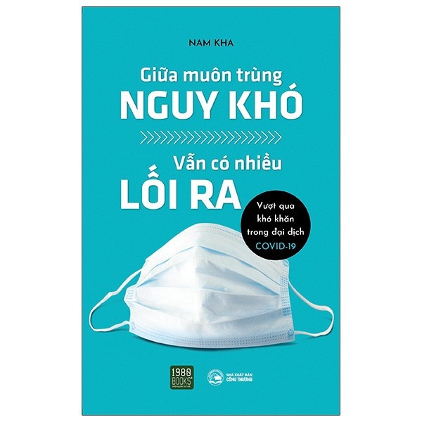 Sách - Giữa Muôn Trùng Nguy Khó Vẫn Có Nhiều Lối Ra