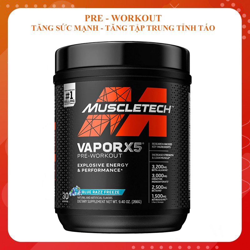 PRE- WORKOUT - TĂNG SỨC MẠNH SỨC BỀN Vapor X5 - Hộp 30 lần dùng - CHÍNH HÃNG MUSCLETECH - NHIỀU HƯƠNG VỊ