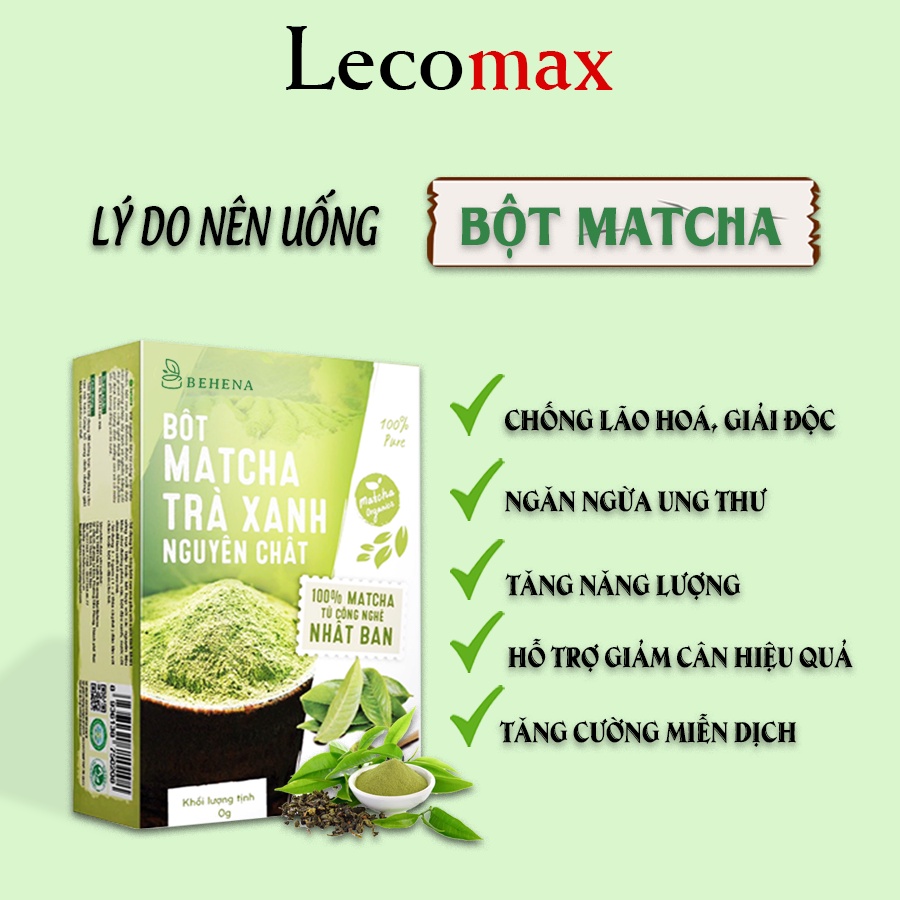 Bột trà xanh đắp mặt matcha nguyên chất làm bánh Nhật Bản tắm trắng Behena Lecomax LMB02