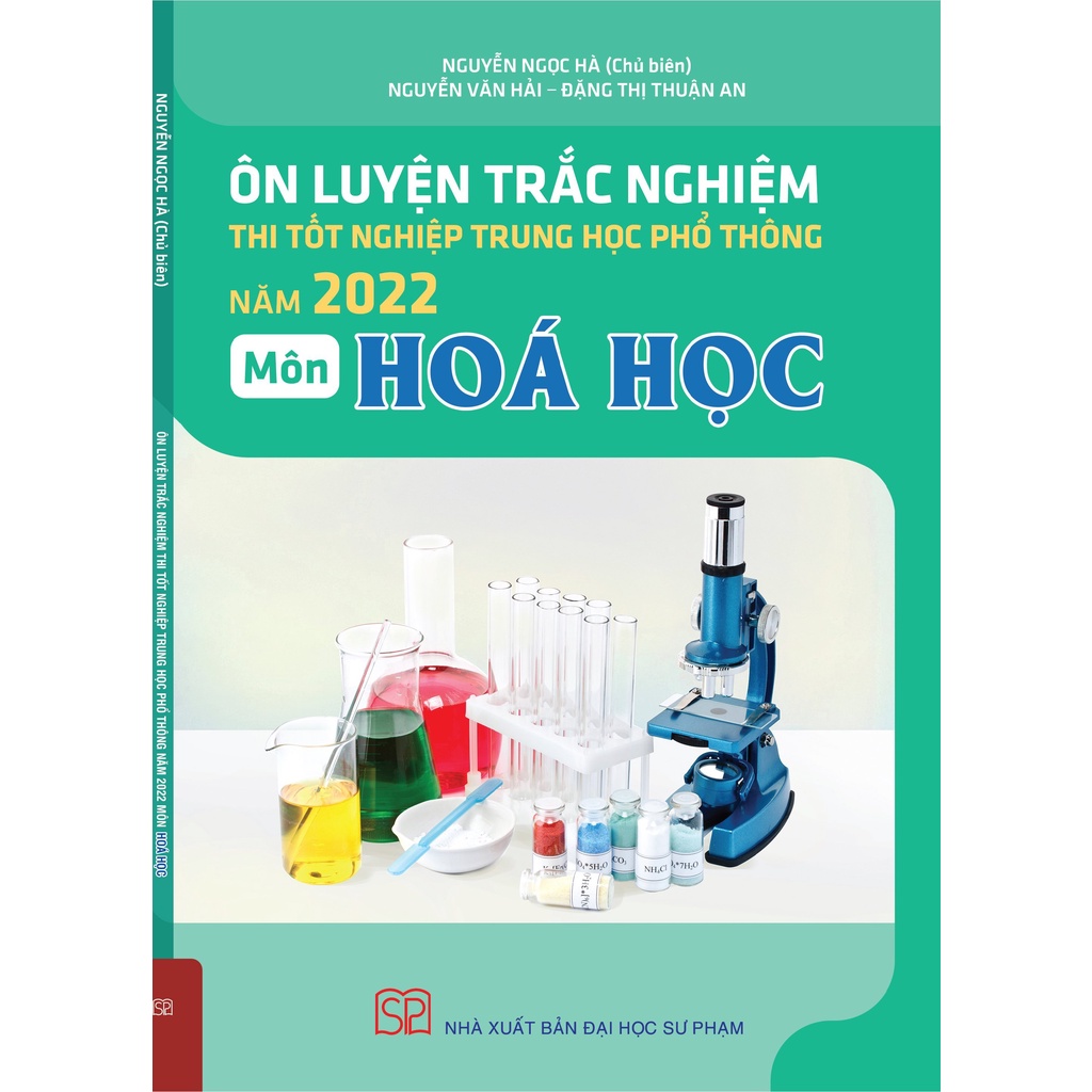 Sách - Ôn Luyện Trắc Nghiệm Thi Tốt Nghiệp THPT Năm 2022 Môn Hóa Học