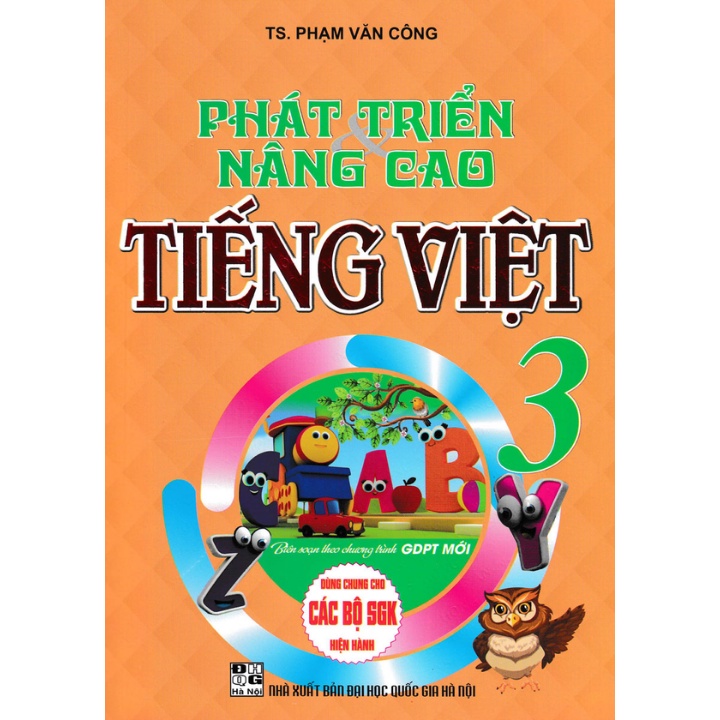 Sách Tham Khảo - Phát Triển Và Nâng Cao Tiếng Việt Lớp 3 (Dùng Chung Cho Các SGK Mới Hiện Hành)