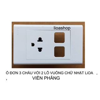 Ổ ĐƠN 3 CHẤU VỚI 2 LỖ VUÔNG CHỮ NHẤT LiOA.