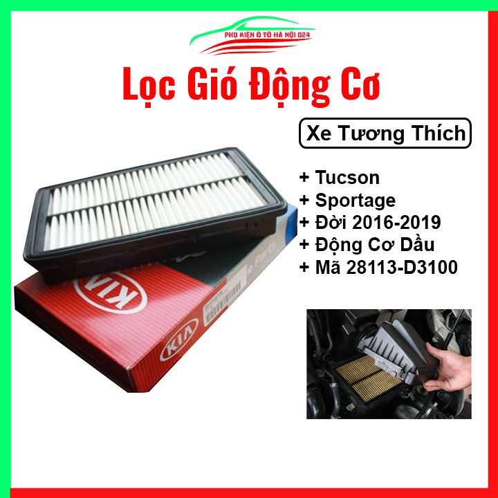 Lọc gió động cơ ô tô Tucson Và Sportage 2016-2019 Mã 28113-D3100 máy dầu , Mã 28113-D3300 máy xăng