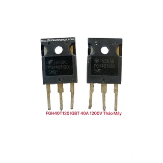 Fgh40t120 igbt 40a 1200v tháo máy