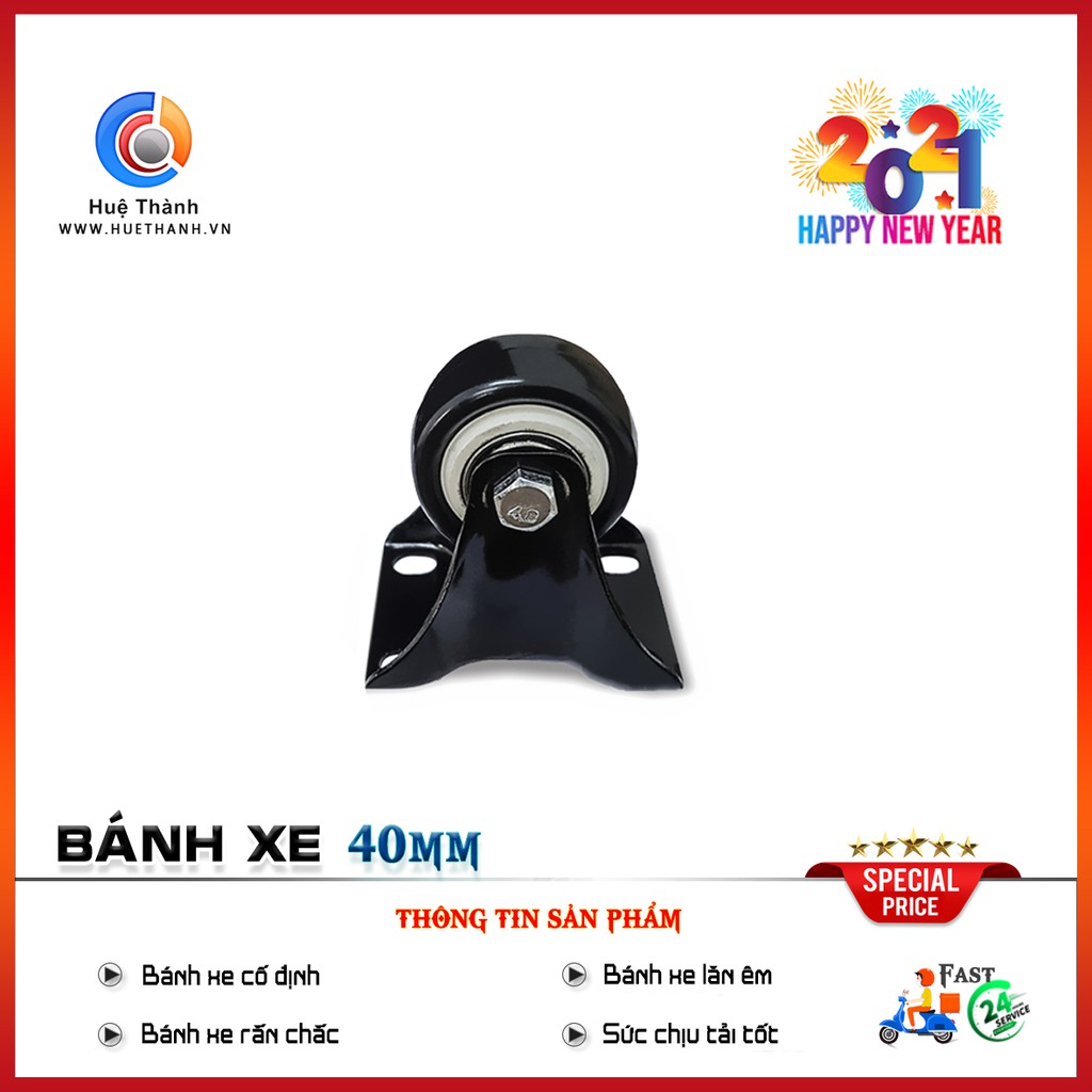 Bánh xe 40mm cố định, độ bền cao, giảm tiếng ồn, nhựa cứng cao cấp, đảm bảo chất lượng, nhiều mẫu mã, giao hàng uy tín