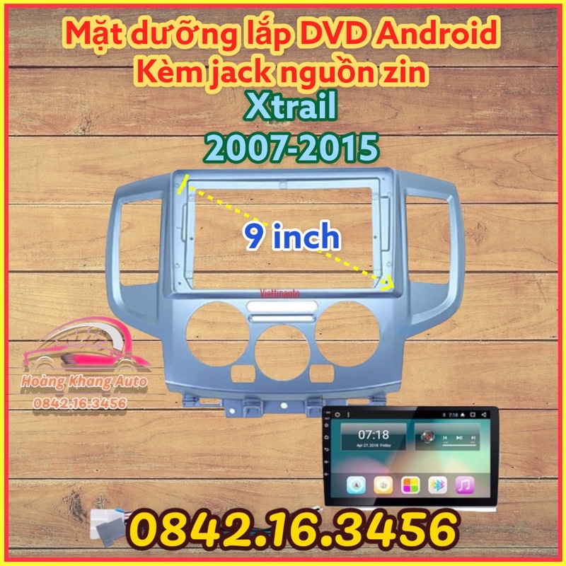 Mặt dưỡng NISSAN Xtrail 2007 - 2015, 9 inch CÓ JACK NGUỒN ZIN theo xe