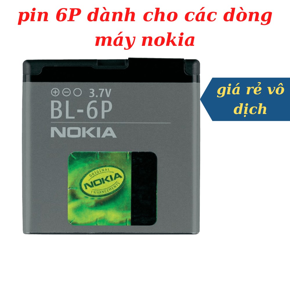 Pin điện thoại nokia bl 6p dùng cho các dòng máy nokia 6500c...