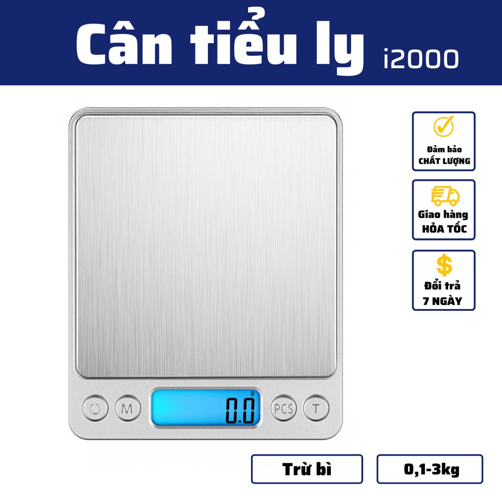Cân Tiểu Ly mini điện tử định lượng 0.01g - 3kg i2000 độ chính xác cao Làm Bánh Cân tiểu ly 3kg cao cấp Thép Không Gỉ