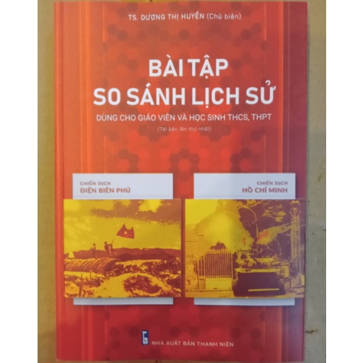 Sách Bài Tập So Sánh Lịch Sử (Dùng Cho Giáo Viên Và Học Sinh THCS , THPT)