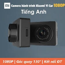 Camera hành trình xe hơi Xiaomi Yi Dash Camera 1080P -Camera hành trình Xiaomi Yi car DVR