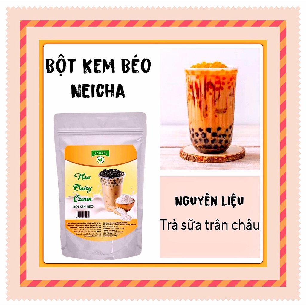 Bột Sữa Béo Neicha/ NGUYÊN LIỆU PHA CHẾ TRÀ SỮA, SMOOTHIES thơm ngon.