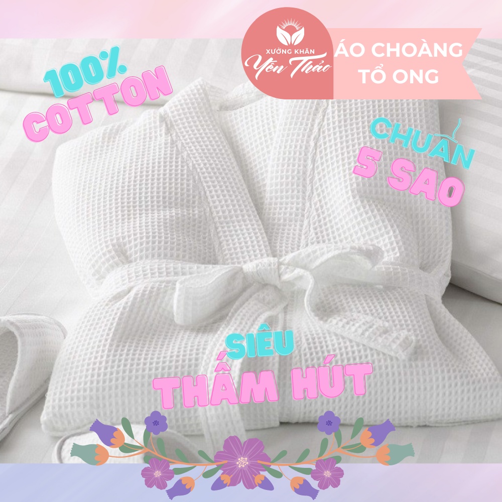 [HÀNG LOẠI 1] Áo Choàng Tắm Khách Sạn COTTON TỔ ONG Ép Cao Cấp 100% Siêu Thấm Hút, Mềm Mịn, Dày Dặn Tiêu Chuẩn 5 Sao