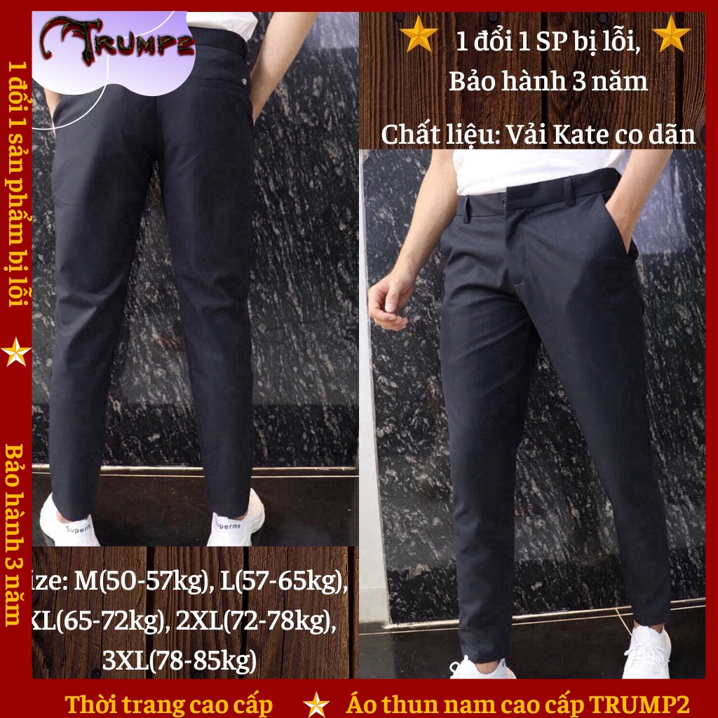 Quần Tây Nam Cao Cấp 💝Giống Hình 100%💝 Chất Vải Kate Co Dãn Phong Cách Hàn Quốc Hàng Xuất Khẩu TRUMP2