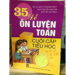 Sách 35 đề ôn luyện toán cuối cấp tiểu học