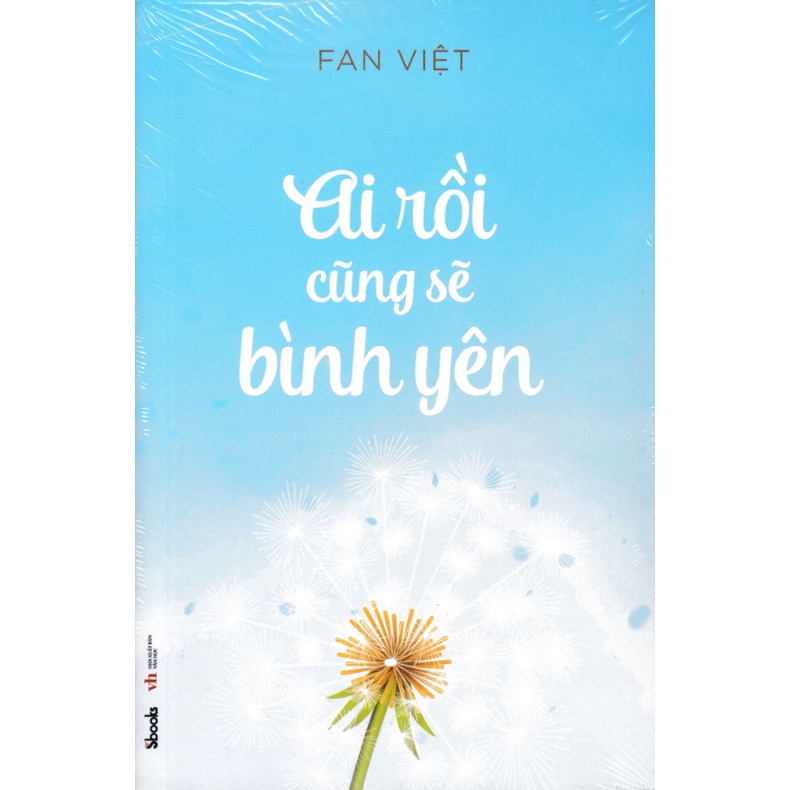 Sách - Ai Rồi Cũng Sẽ Bình Yên