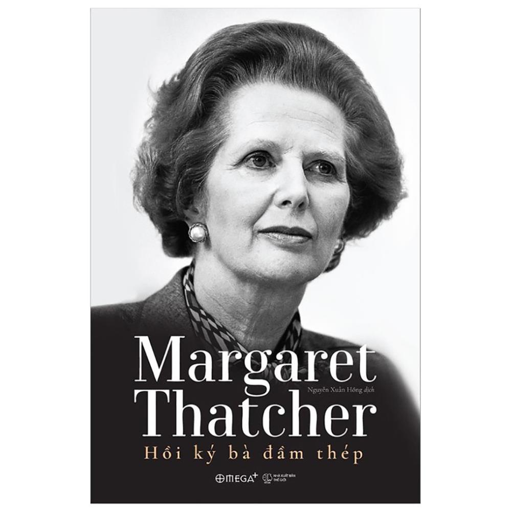 Sách - Margaret Thatcher - Hồi Ký Bà Đầm Thép [AlphaBooks]