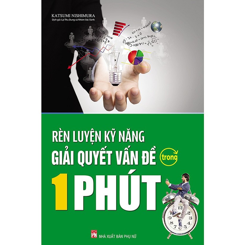 Sách - Rèn luyện kỹ năng giải quyết vấn đề trong 1 phút ( tái bản )