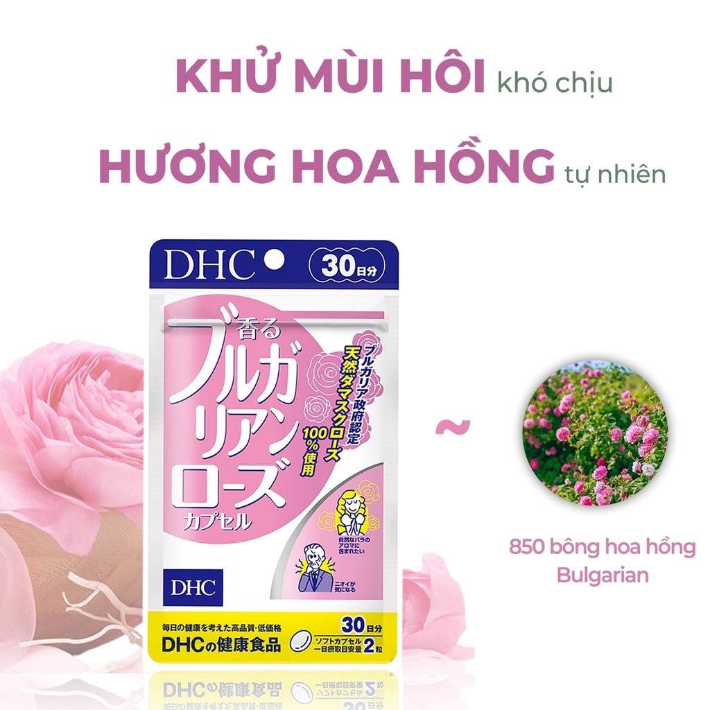 Viên Uống Hương Hoa Hồng Thơm Cơ Thể DHC Bulgarian Rose Capsule 30 Ngày 60 Viên