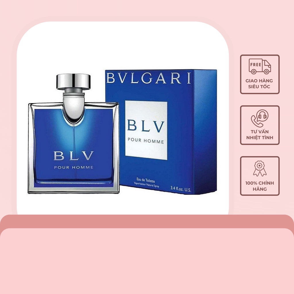 Nước Hoa Nam Bvlgari BLV Pour Homme EDT 100ml - Phong Cách Nam Tính Mạnh Mẽ Lịch Lãm