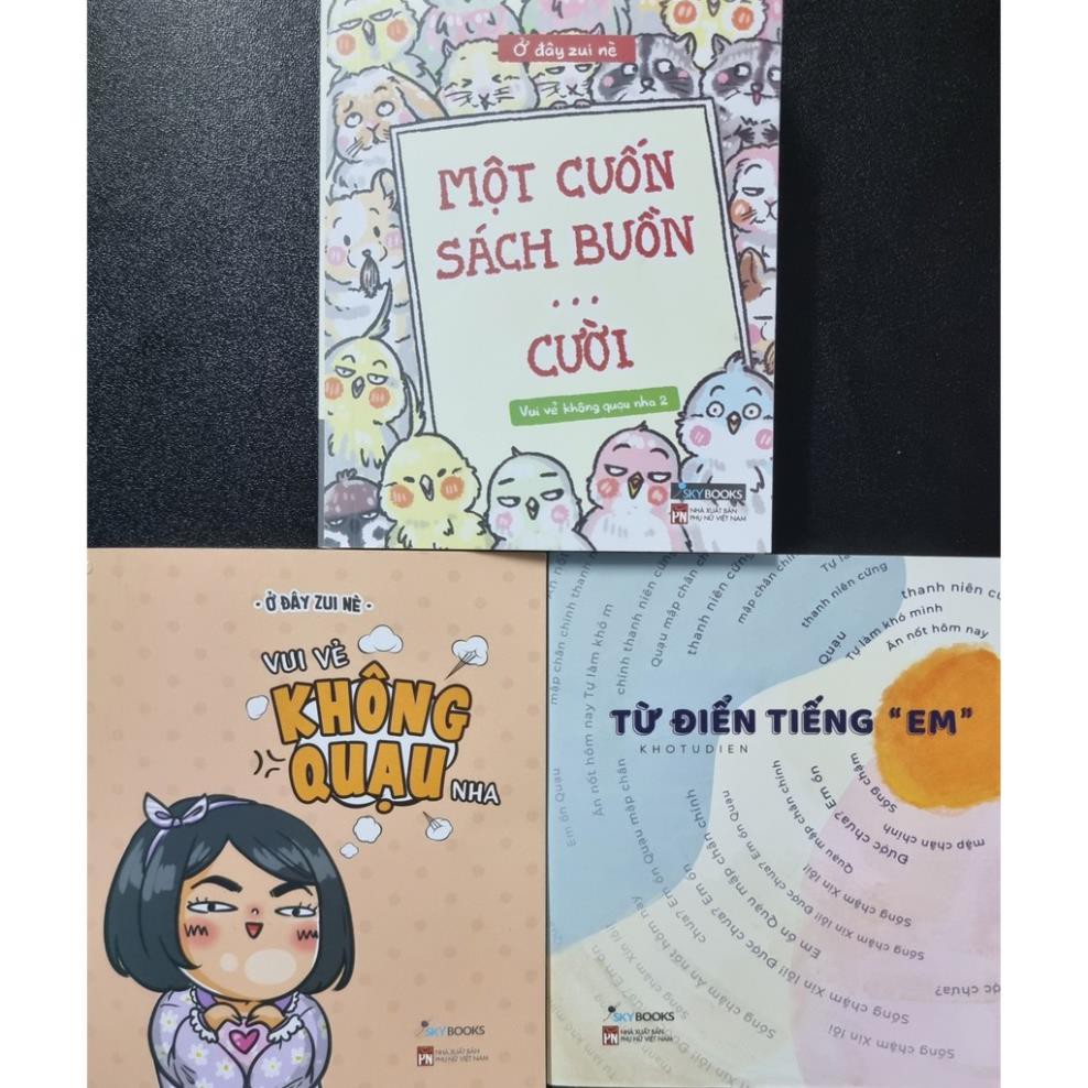 Sách - Từ điển tiếng em + vui vẻ không quạu nha + một cuốn sách buồn... cười ( trọn bộ, lẻ tùy chọn)