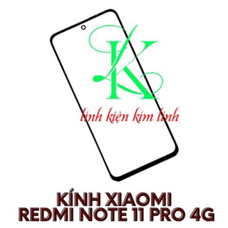 Kính xiaomi redmi note 11 pro 4g