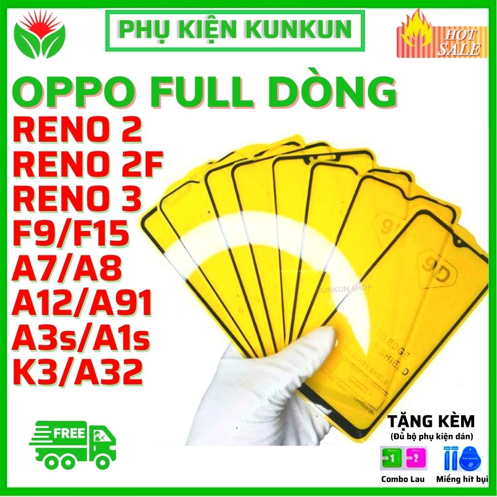 Kính cường lực Full Oppo Reno 3, Reno 2/2F,  F9, F15, A7, A8, A91, A12, A3s, A1s, K3, A32 - Full màn hình - Độ cứng 9H