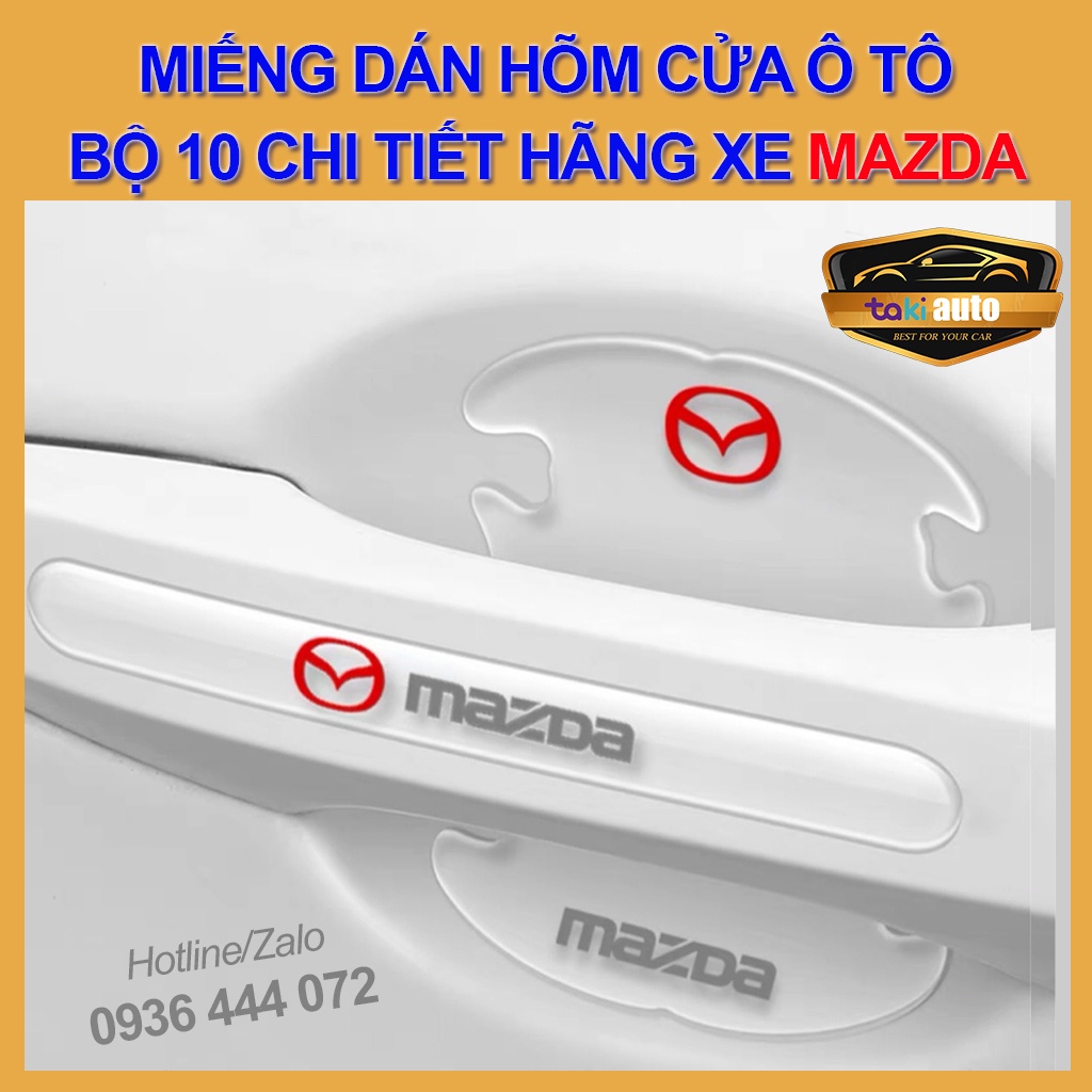 [MAZDA] 10 miếng dán hõm cửa silicon tay nắm ô tô chống trầy xước in logo xe ô tô Mazda 2,3, 6, Mazda CX-5, CX-8