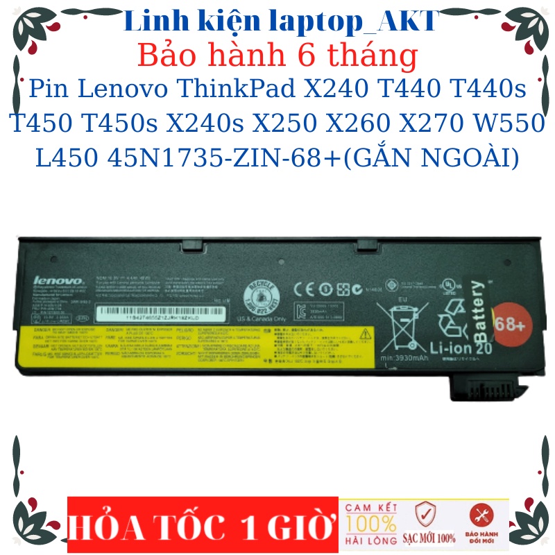 Pin Laptop Lenovo ThinkPad X240 T440 T440s T450 T450s T460 X240s X250 X260 X270 W550 L450 45N1735-ZIN-68+