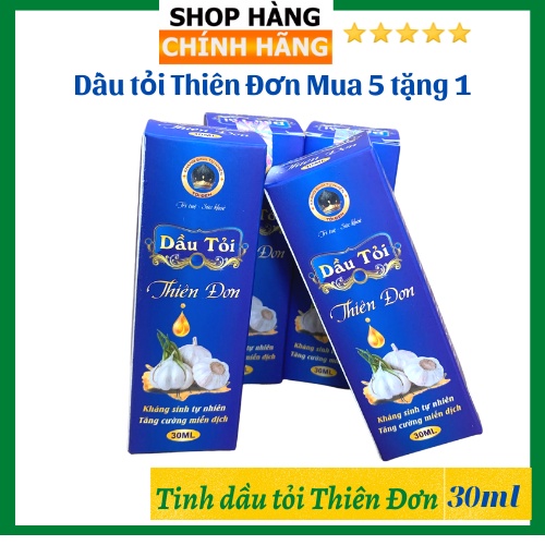 Dầu Tỏi Thiên Đơn 30ml Mua 5 Tặng 1 Phòng Ho, Cảm Cúm, Xông Mũi Miệng