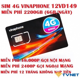 Sim 4G Vinaphone VD149 12T DATA khủng 2200Gb – Gọi thả ga. Gói 12VD89, 12FHappy, 12D500 Miễn phí 12 tháng.
