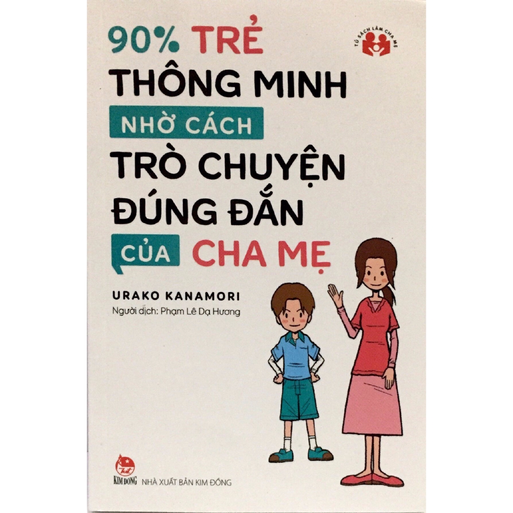 Sách - 90% Trẻ Thông Minh Nhờ Cách Trò Chuyện Đúng Đắn Của Cha Mẹ (Tái Bản 2019)