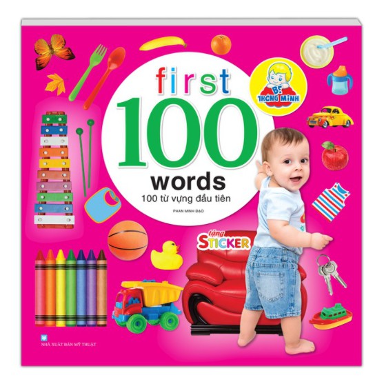 Sách - Bé thông minh first 100 words - 100 từ vựng đầu tiên (tặng sticker)