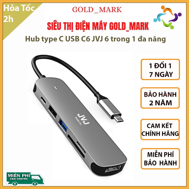 Hub type C USB C6 JVJ 6 trong 1 đa năng cổng chuyển đổi chia cổng USB 3.0 tốc độ 500Mb/s SD, TF, 4K,HDMI cho MacBook lap