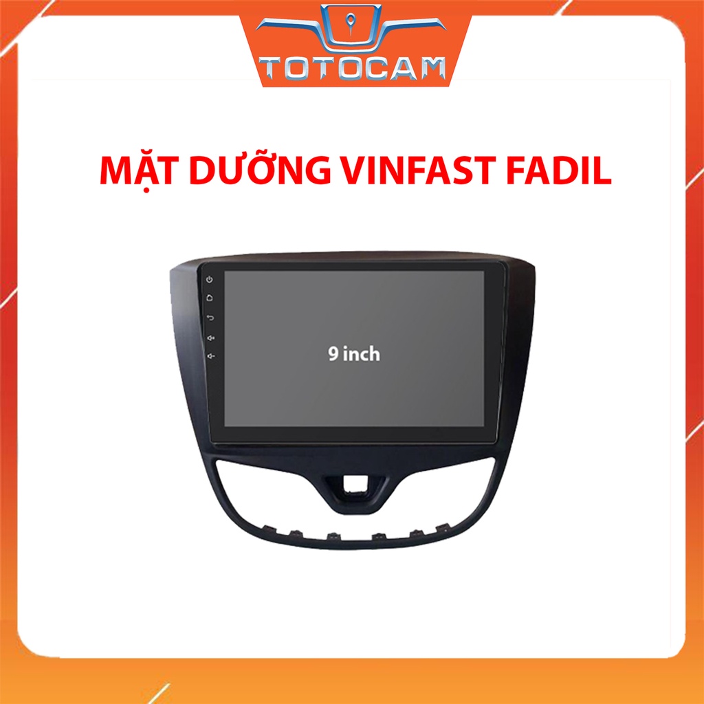 Mặt Dưỡng Fadil Lắp Màn Hình Android 9 inch Kèm Giắc Zin, Canbus