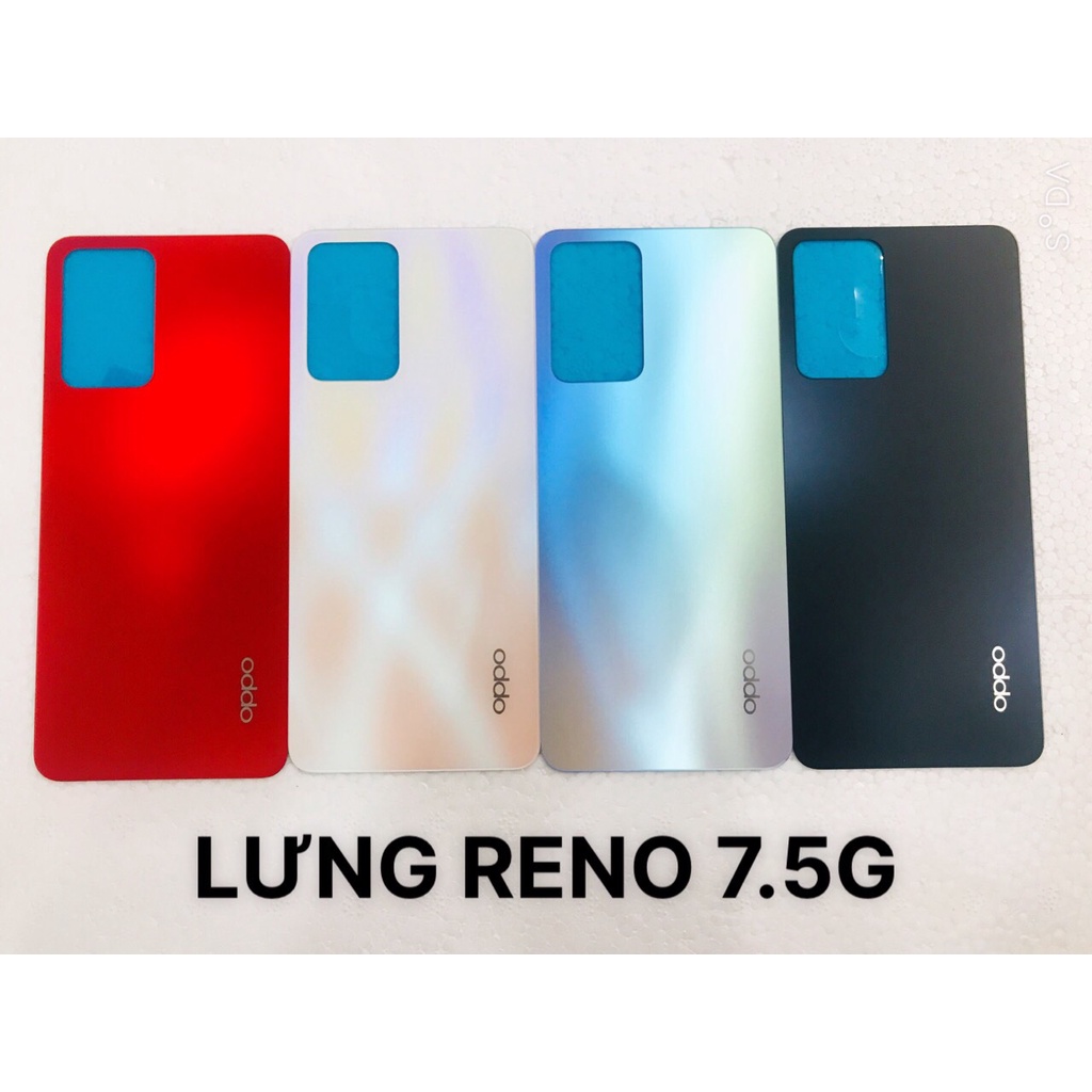 LƯNG RENO 7.5G - VỎ RENO 7.5G - NẮP PIN RENO 7.5G / OPPO 7.5G