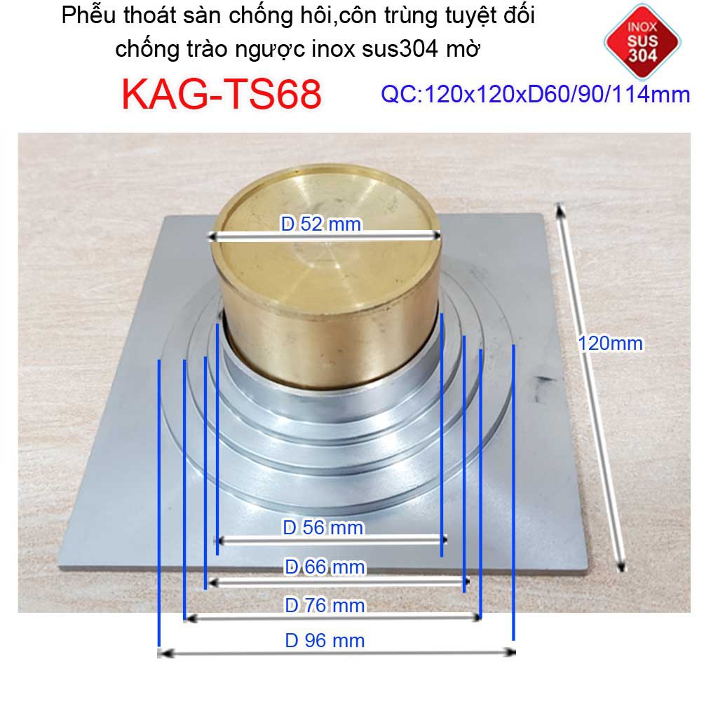 Phễu thoát sàn chống mùi hôi Inox 304 mờ KAG-TS181, phễu thoát nước chống trào ngược, ga thoát sàn KAG-TS68