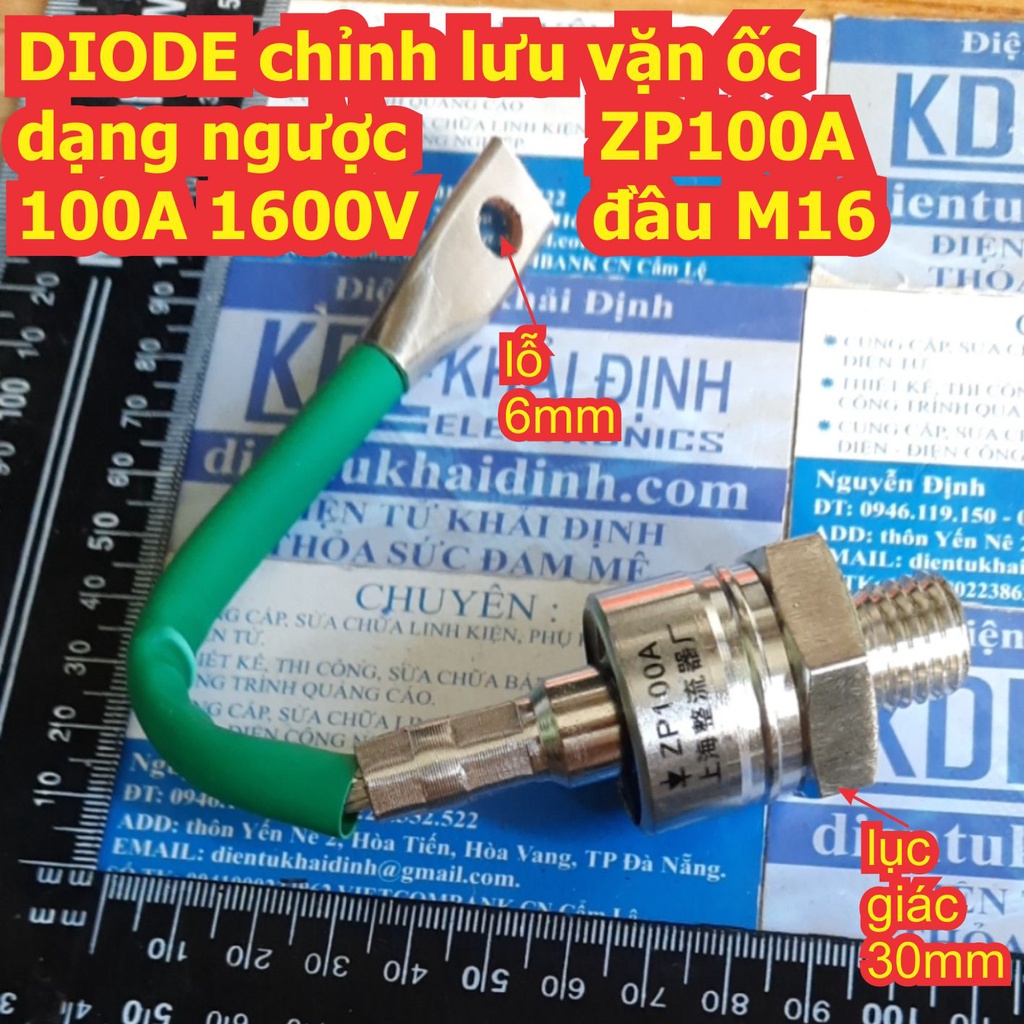 DIODE chỉnh lưu đầu vặn ốc dạng ngược ZP100A 2CZ100A 100A 1600V, đầu M16 kde7791