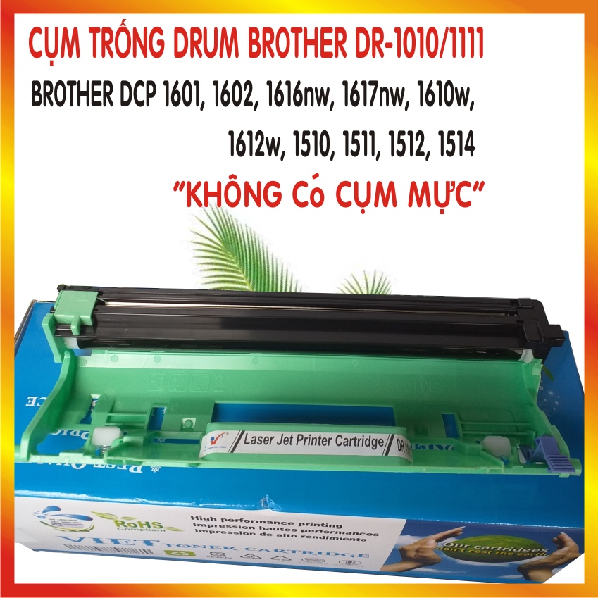 Cụm trống drum của hộp mực máy in BROTHER DCP 1601, 1602, 1616nw, 1617nw, 1610w, 1612w, 1510, 1511, 1512, 1514 DR 1010