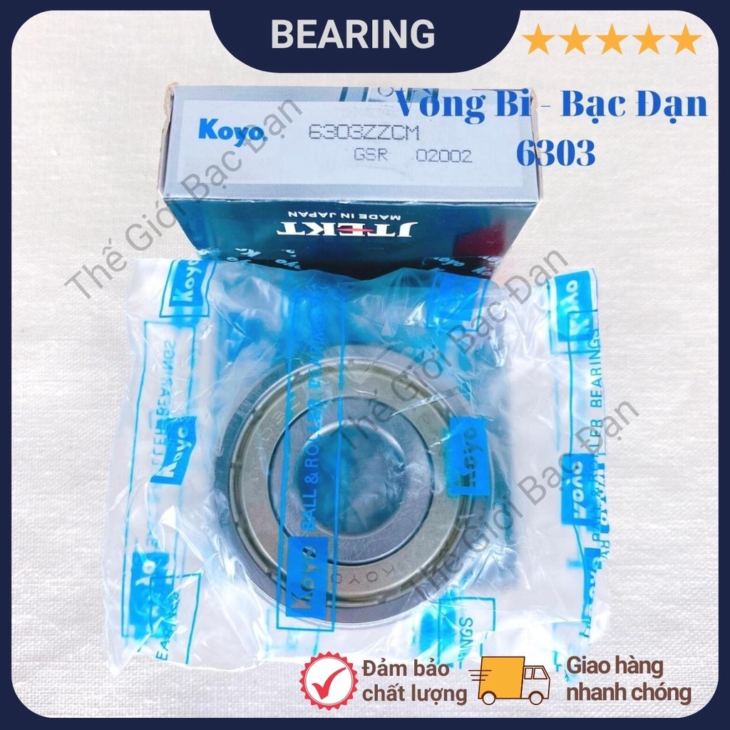 Vòng bi bạc đạn 6303 ZZCM KOYO - hàng đẹp - chất lượng cao - Thế Giới Bạc Đạn