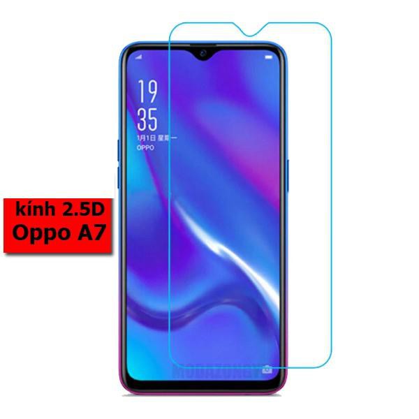 Kính Cường Lực Trong Suốt- 2.5D Oppo  A7- A1k- A3s- A5s- K3- F5 - F5youth- F7- F7youth- F9-  F11- F11plus.