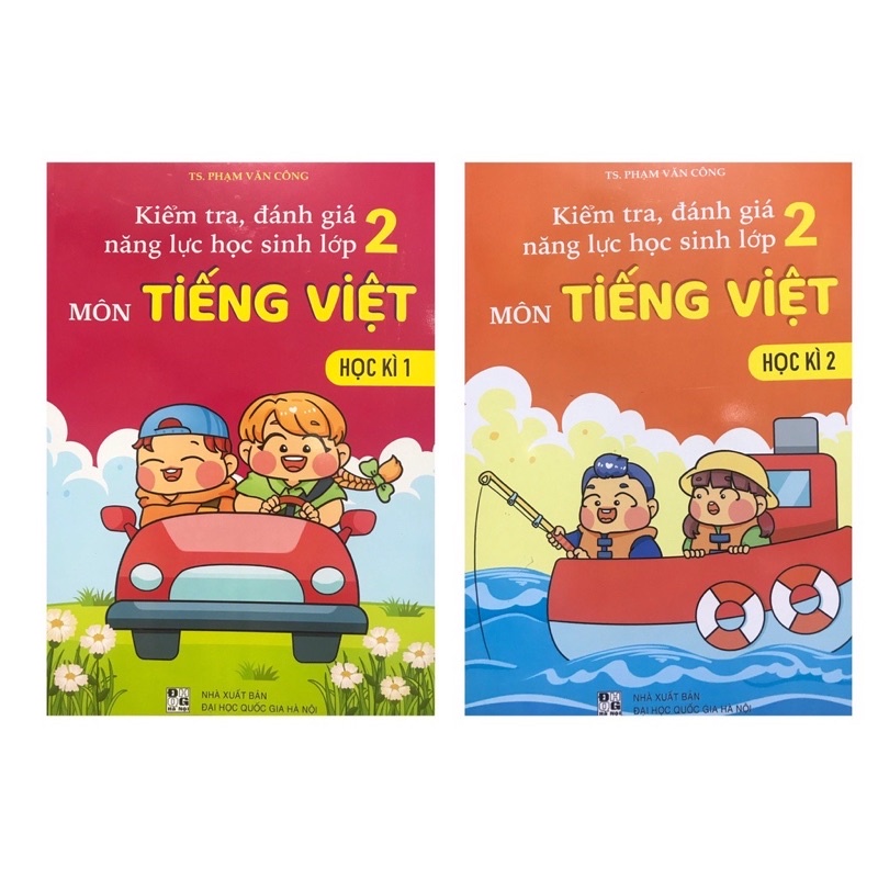Sách - (Combo 2 Học Kì) Kiểm Tra, Đánh Giá Năng Lực Học Sinh Lớp 2 Môn Tiếng Việt