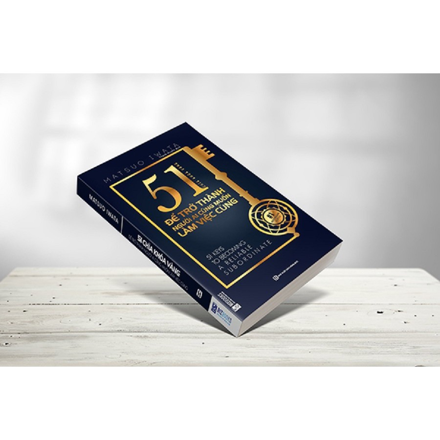 Sách 51 Chìa Khóa Vàng Để Trở Thành Người Ai Cũng Muốn Làm Việc