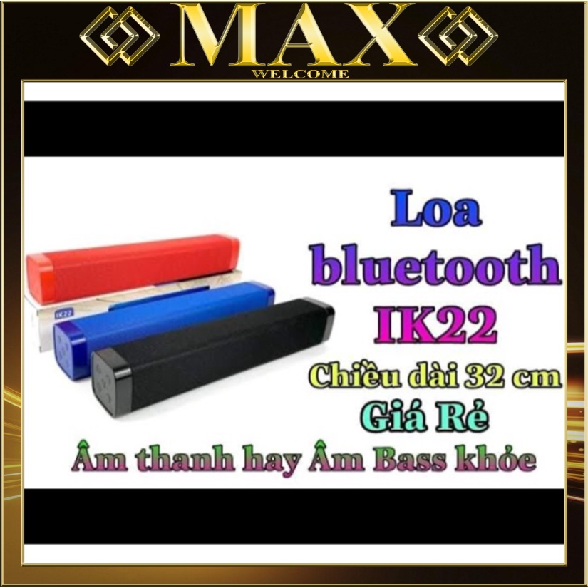 Loa bluetooth IK-22, Loa Thanh Kiểu dáng dài âm thanh cực hay có khe cắm thẻ nhớ Usb/max