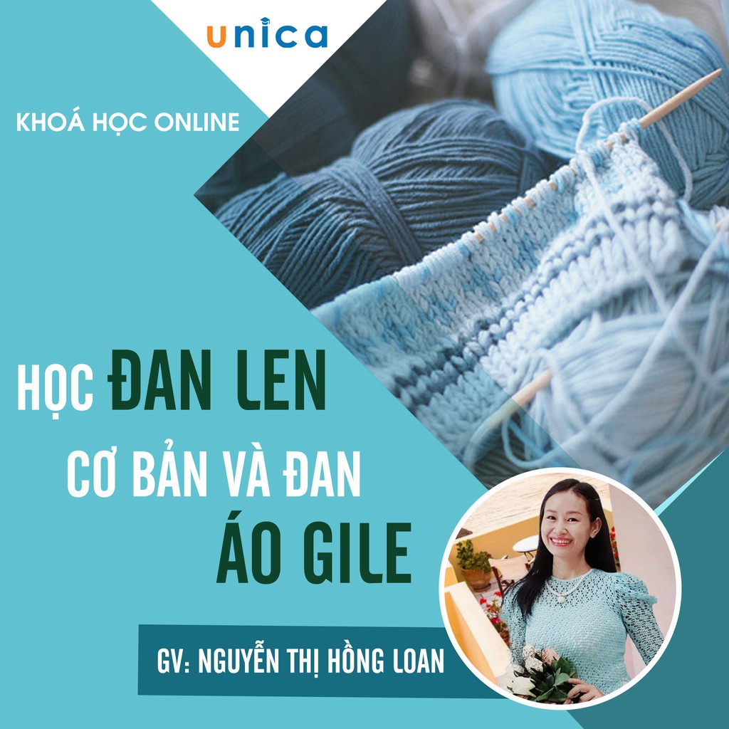 FULL khóa học PHONG CÁCH SỐNG- Học đan len cơ bản và đan áo gile hoàn chỉnh cho cả gia đình