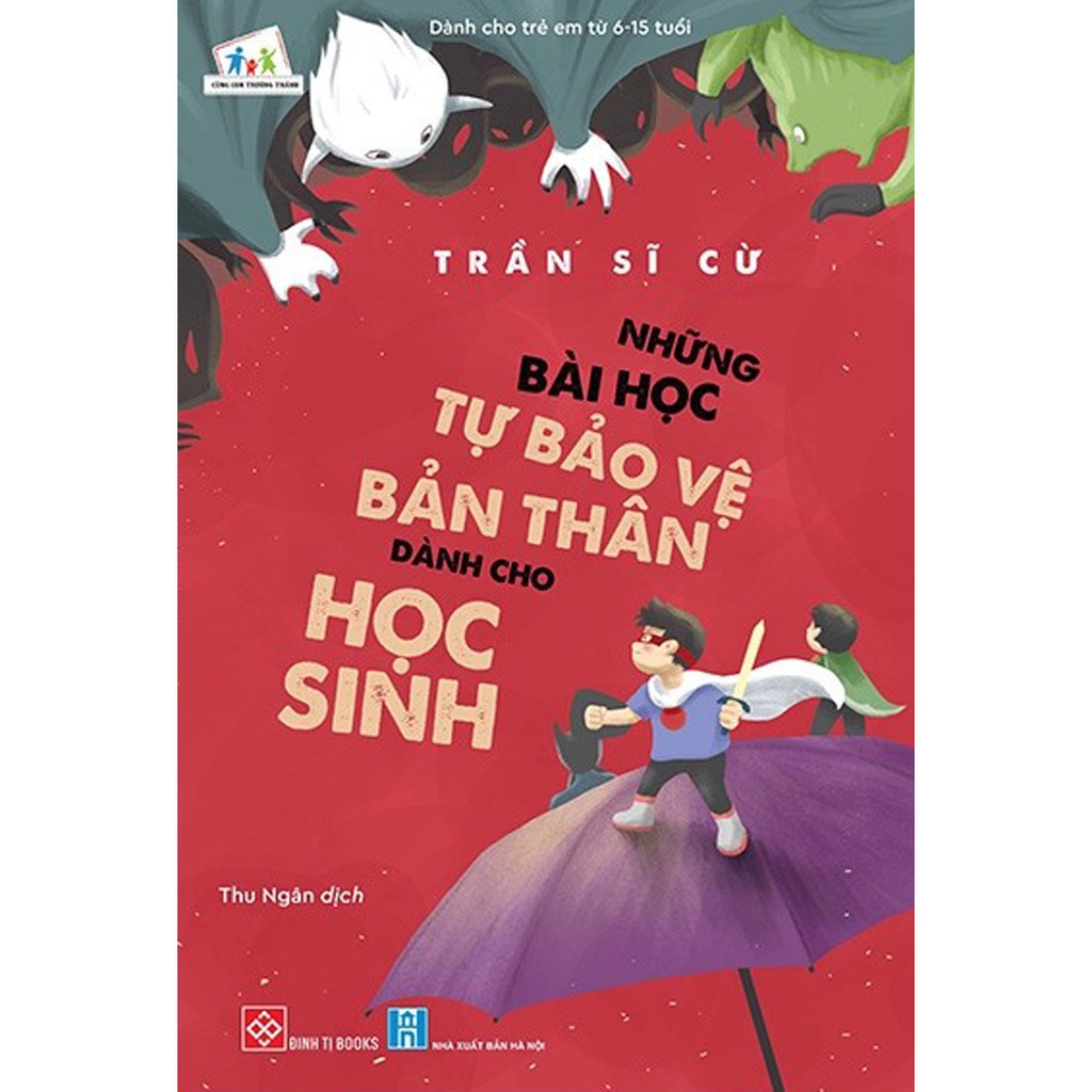 Sách - Những Bài Học Tự Bảo Vệ Bản Thân Dành Cho Học Sinh