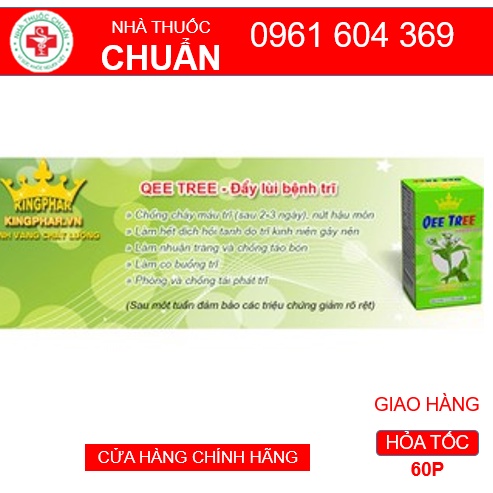 Qee tree Kingphar - Hỗ trợ điều trị bệnh trĩ, táo bón kéo dài