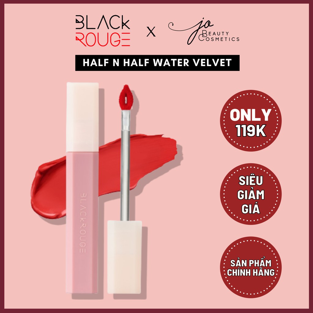 Son Kem Lì Mịn Mượt Black Rouge ✨CHÍNH HÃNG✨ Half N Half Water Velvet