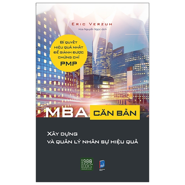 Sách MBA Căn Bản - Xây Dựng Và Quản Lý Nhân Sự Hiệu Quả