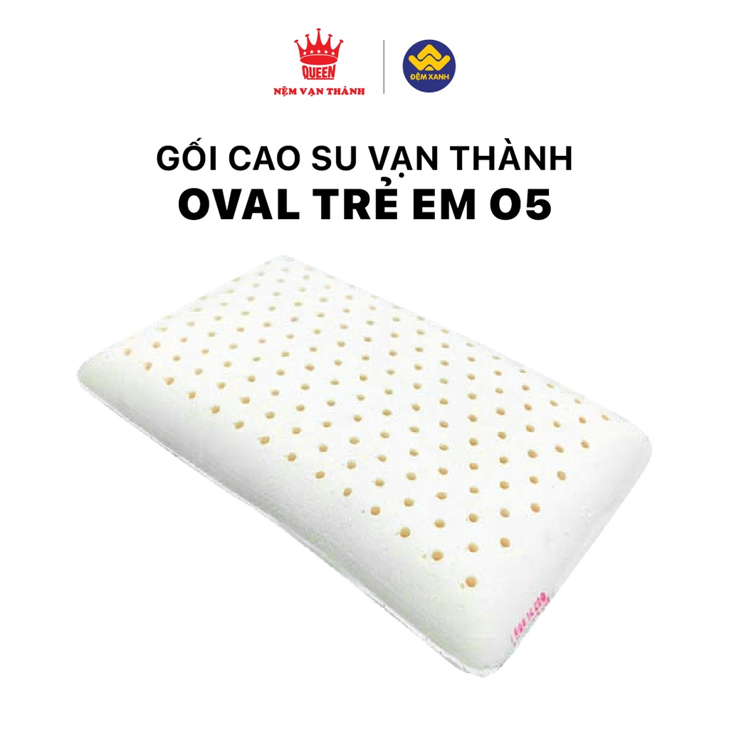 Gối cao su Vạn Thành Sơ Sinh Oval O5